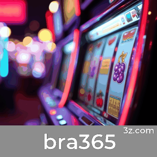 bra365: Plataforma de Jogos e Apostas Segura